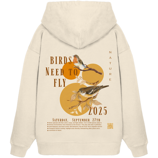 Birds need to fly - Organic Oversize Hoodie