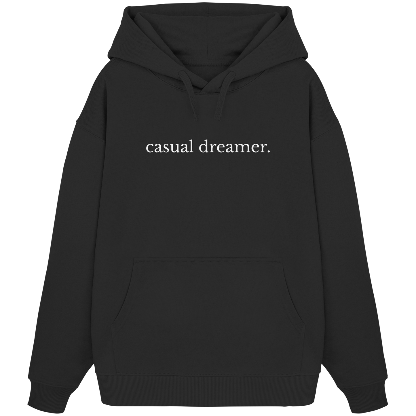 casual dreamer - Organic Oversize Hoodie