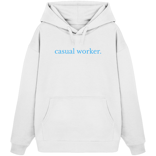 casual worker - Organic Oversize Hoodie