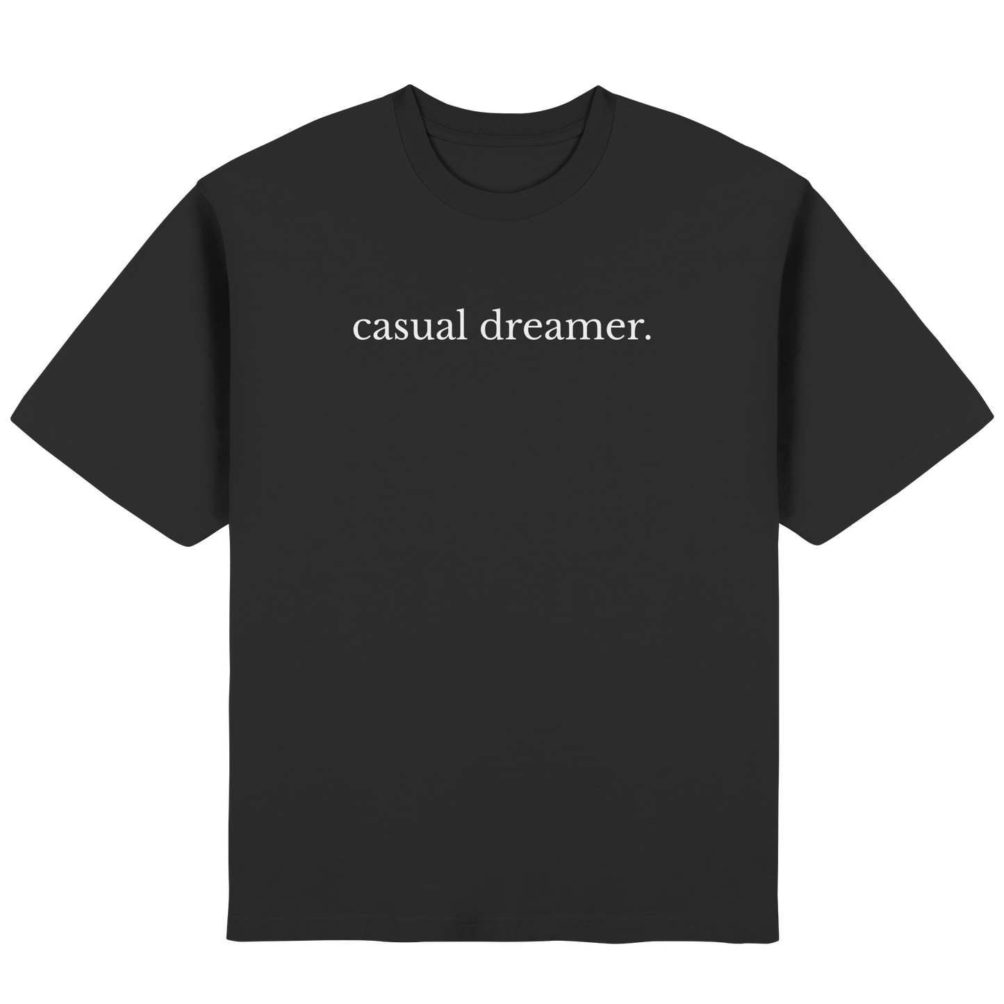 casual dreamer - Streetwear Oversized T-Shirt