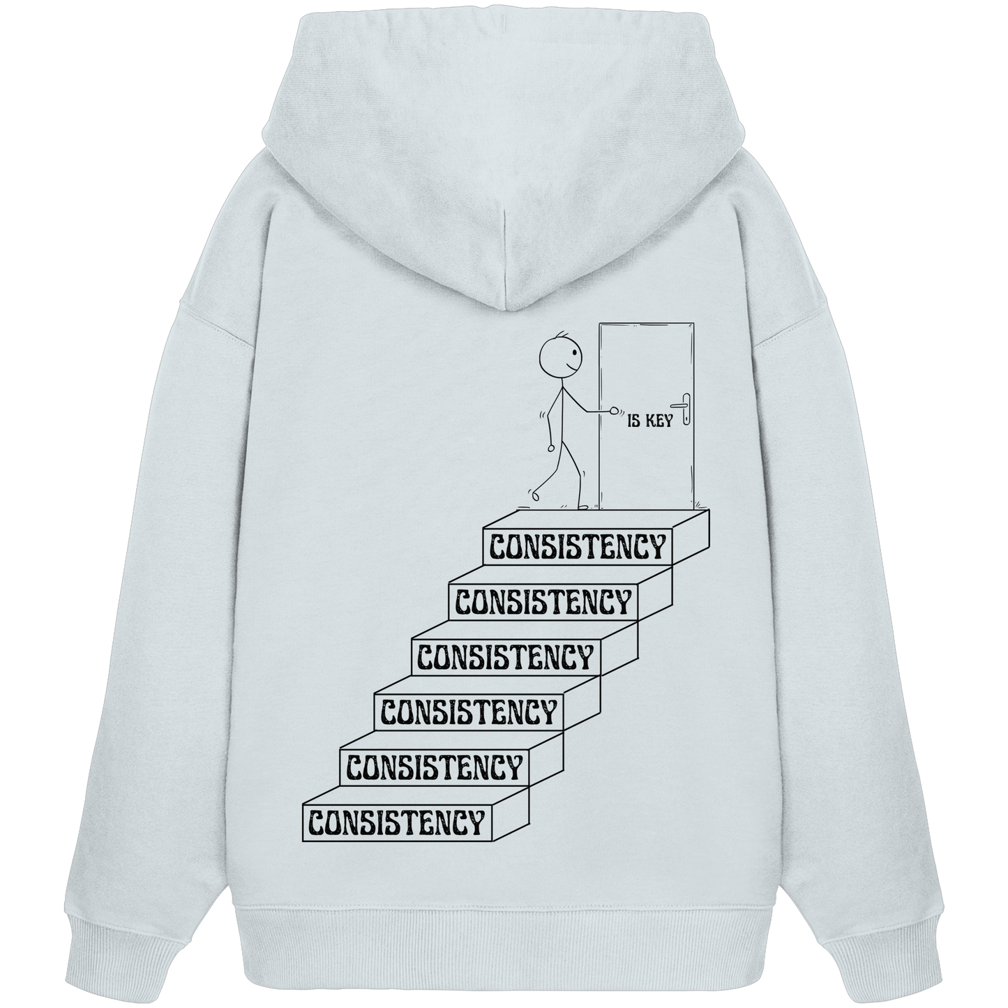 Consistency is Key - Organic Oversize Hoodie
