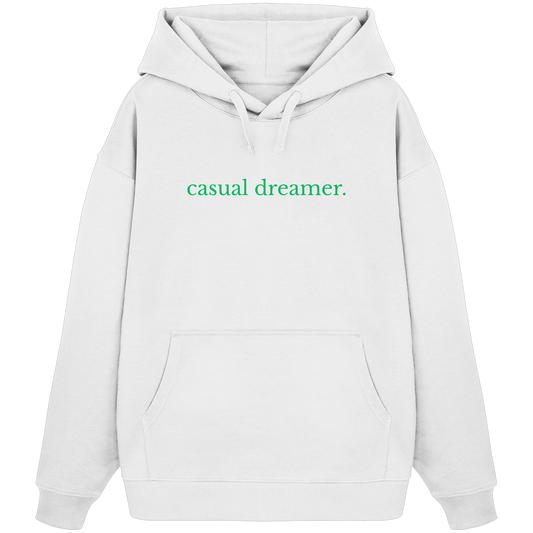 casual dreamer - Organic Oversize Hoodie