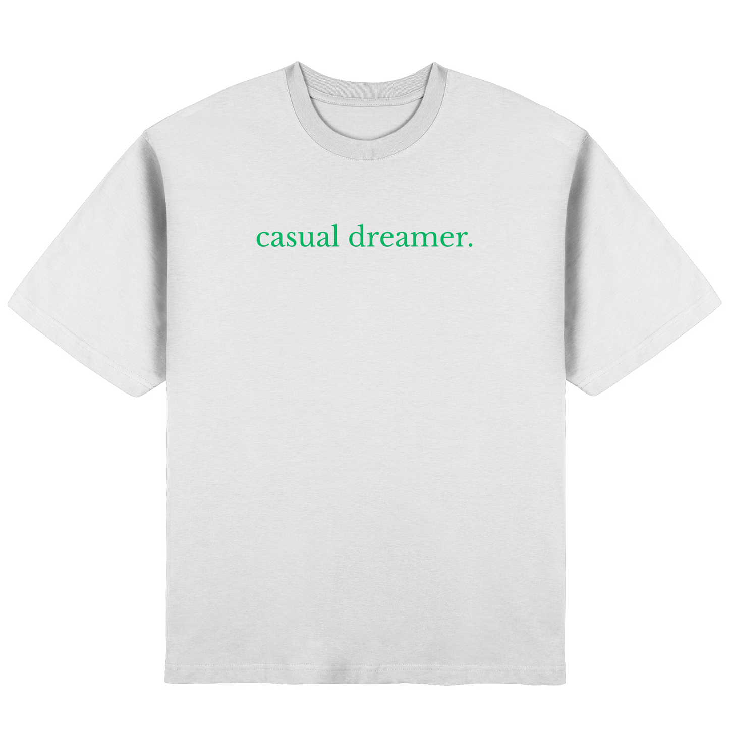 casual dreamer - Streetwear Oversized T-Shirt